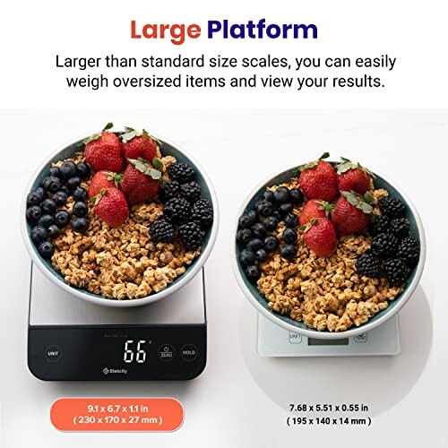 Two kitchen scales with bowls of granola and berries, highlighting large platform size.